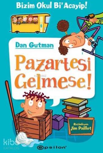 Pazartesi Gelmese!; Bu Okul Bi'Acayip! - 1