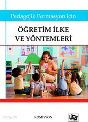 Pedagojik Formasyon İçin Öğretim İlke ve Yöntemleri - 1