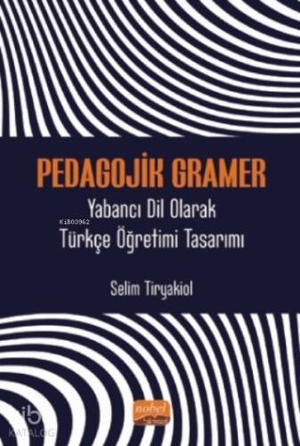 Pedagojik Gramer - Yabancı Dil Olarak Türkçe Öğretimi Tasarımı - 1