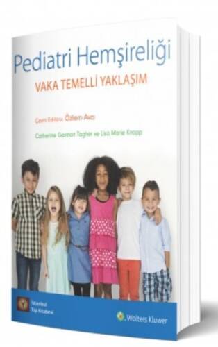 Pediatri Hemşireliği Vaka Temelli Yaklaşım - 1