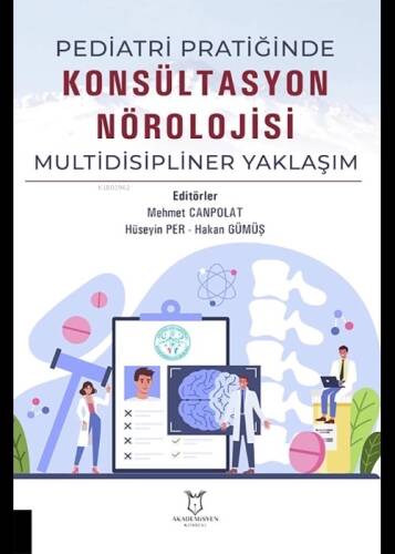 Pediatri Pratiğinde Konsültasyon Nörolojisi Multidisipliner Yaklaşım - 1