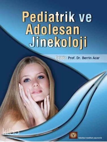 Pediatrik Adolesan Jinekoloji - 1