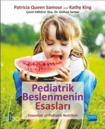 Pediatrik Beslenmenin Esasları; Essentials of Pediatric Nutrition - 1