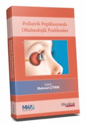 Pediatrik Popülasyonda Oftalmolojik Problemler - 1