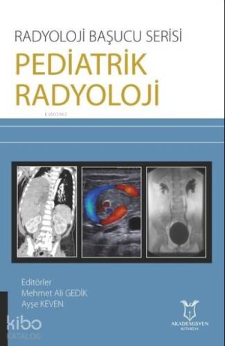 Pediatrik Radyoloji - Radyoloji Başucu Serisi - 1