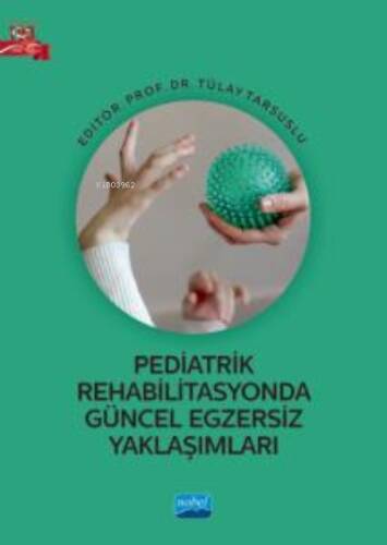 Pediatrik Rehabilitasyonda Güncel Egzersiz Yaklaşımları - 1