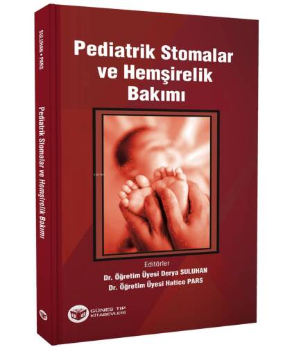 Pediatrik Stomalar ve Hemşirelik Bakımı - 1