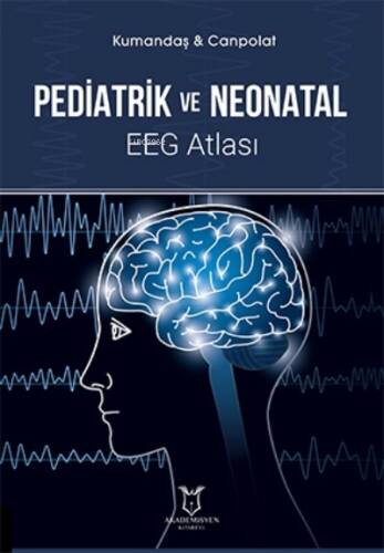 Pediatrik ve Neonatal EEG Atlası - 1