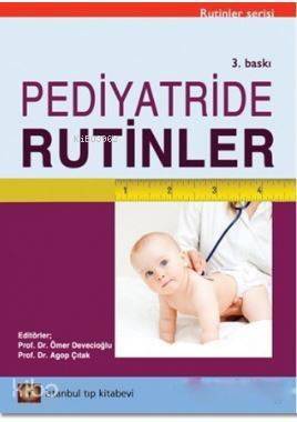 Pediyatride Rutinler - 1