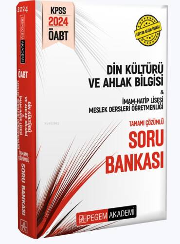 Pegem 2024 KPSS ÖABT Din Kültürü ve Ahlak Bilgisi-İmam Hatip Lisesi Meslek Lisesi Tamamı Çözümlü Soru Bankası - 1