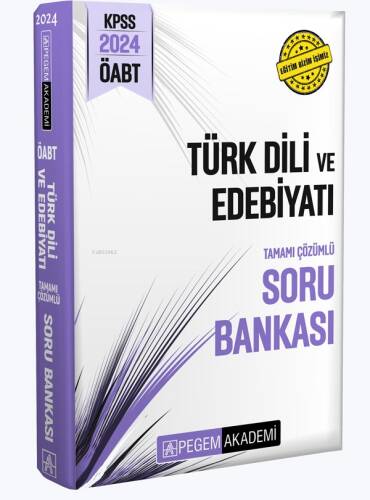 Pegem 2024 KPSS ÖABT Türk Dili ve Edebiyat Tamamı Çözümlü Soru Bankası - 1