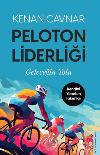 Peloton Liderliği;Geleceğin Yolu - 1