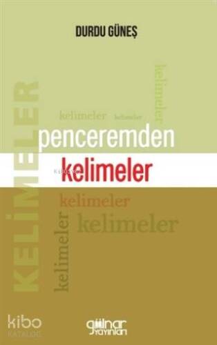 Penceremden Kelimeler - 1