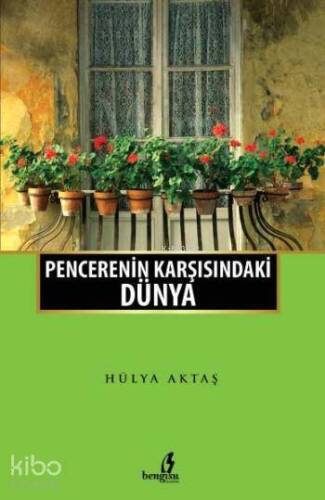 Penceremin Karşısındaki Dünya - 1