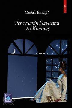 Penceremin Pervazına Ay Konmuş - 1