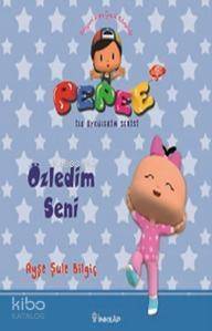 Pepee ile Öyküler Serisi - Özledim Seni - 1