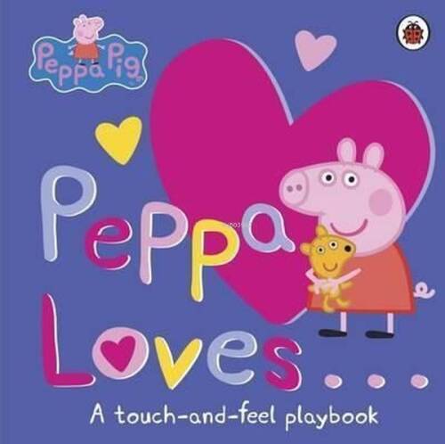 Peppa Loves: A Touch-and-Feel Playbook (Peppa Pig)  - 1