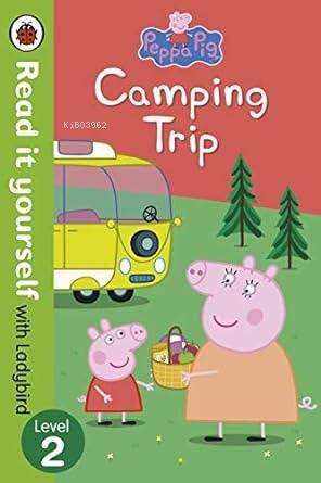 Peppa Pig: Camping Trip - Read it yourself with Ladybird: Level 2 - 1