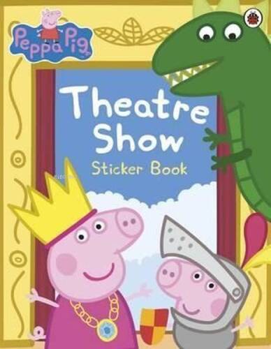 Peppa Pig: Theatre Show Sticker Book  - 1