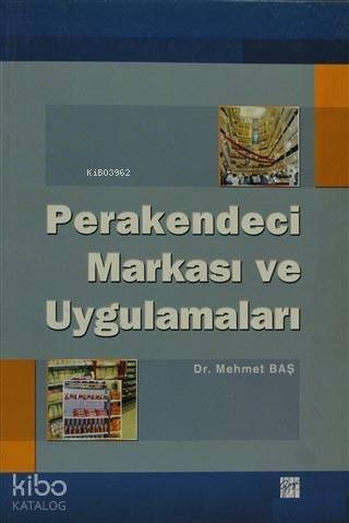 Perakendeci Markası ve Uygulamaları - 1