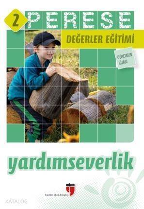 Perese Değerler Eğitimi Öğrenci Çalışma Kitabı 2 - Yardımseverlik - 1