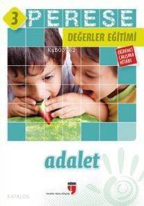 Perese Değerler Eğitimi Öğrenci Çalışma Kitabı - Adalet - 3 - 1