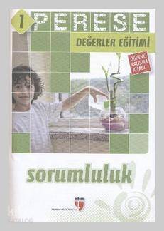 Perese Değerler Eğitimi Öğrenci Kitabı 1: Sorumluluk - 1