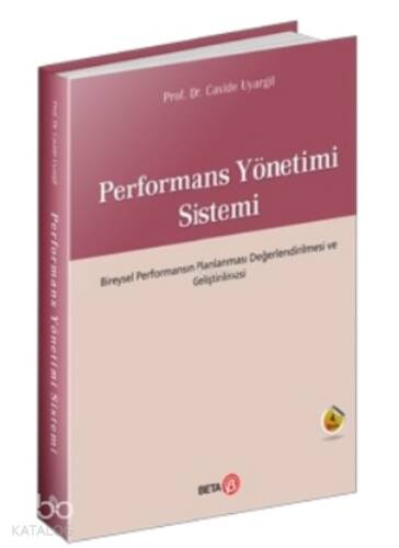 Performans Yönetimi Sistemi; Bireysel Performansın Planlaması Değerlendirilmesi ve Geliştirmesi - 1