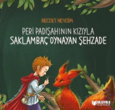 Peri Padişahının Kızıyla Saklambaç Oynayan Şehzade - 1