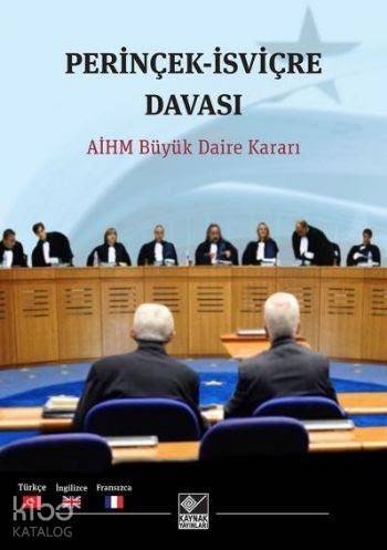 Perinçek İsviçre Davası; AİHM Büyük Daire Kararı - 1