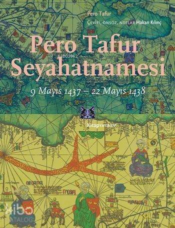 Pero Tafur Seyahatnamesi; 9 Mayıs 1437 - 22 Mayıs 1438 - 1