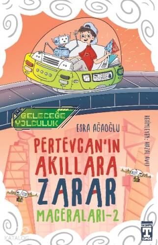 Pertevcanın Akıllara Zarar Maceraları – 2 / Geleceğe Yolculuk - 1