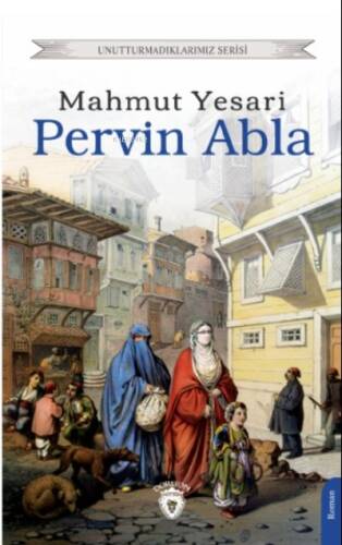 Pervin Abla;Unutturmadıklarımız Serisi - 1