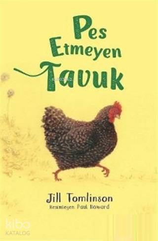 Pes Etmeyen Tavuk - 1