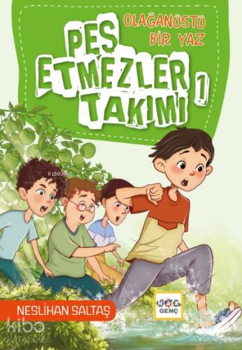 Pes Etmezler Takımı -1;Olağanüstü Bir Yaz - 1