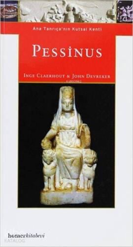 Pessinus; Ana Tanrıça'nın Kutsal Kenti - 1