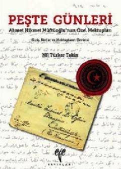 Peşte Günleri; Ahmet Hikmet Müftüoğlu'nun Özel Mektupları-Giriş, Notlar ve Mektupların Çevirisi - 1