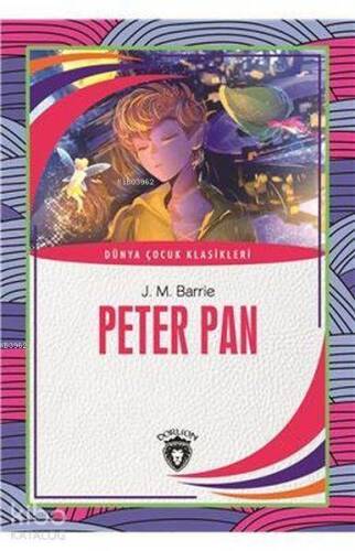 Peter Pan; Dünya Çocuk Klasikleri - 1