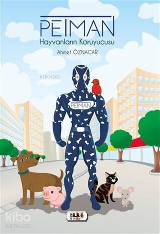 Petman; Hayvanların Koruyucusu - 1