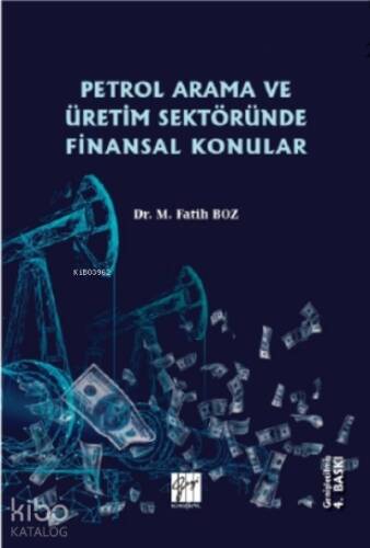 Petrol Arama ve Üretim Sektöründe Finansal Konular - 1