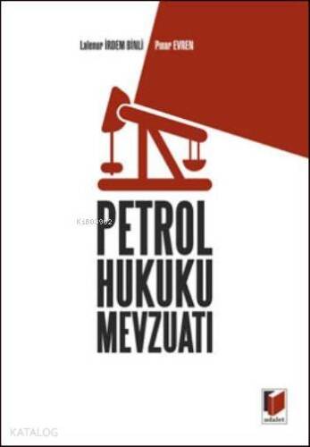 Petrol Hukuku Mevzuatı - 1