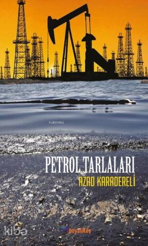 Petrol Tarlaları - 1