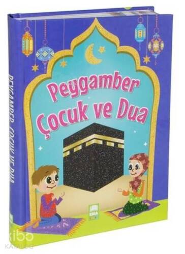 Peygamber Çocuk ve Dua - 1