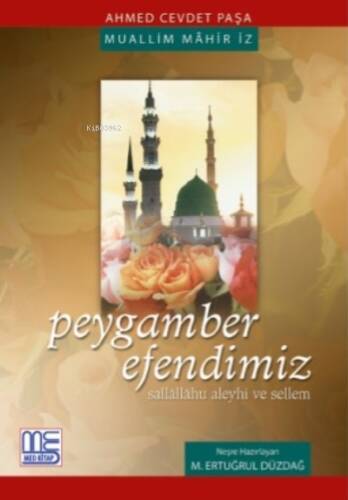 Peygamber Efendimiz (sallallahu aleyhi ve sellem) - 1