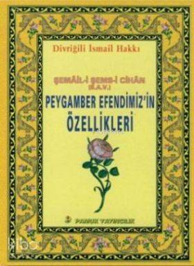 Peygamber Efendimizin Özellikleri (Peygamber-013) - 1