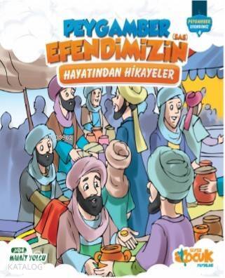 Peygamber Efendimiz'in (sas) Hayatından Hikayeler; Ciltli - 1