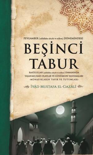 Peygamber (s.av.) Dönemindeki Beşinci Tabur;İyâd Mustafa el-Gazâlî - 1