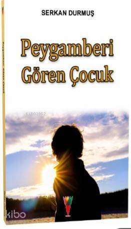 Peygamberi Gören Çocuk - 1