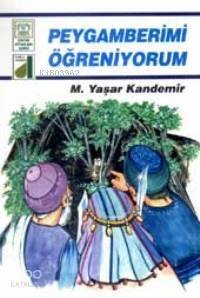 Peygamberimi Öğreniyorum - 1