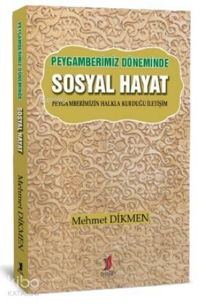 Peygamberimiz Döneminde Sosyal Hayat - 1